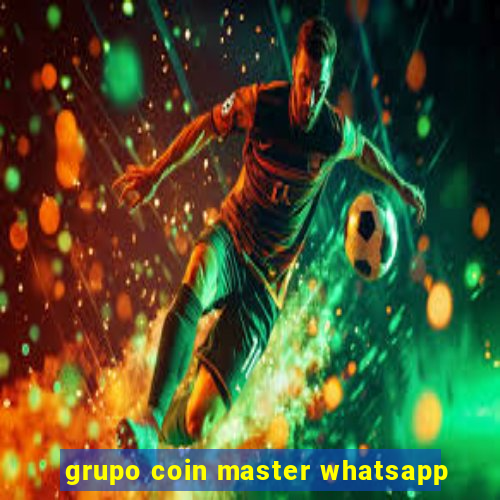 grupo coin master whatsapp